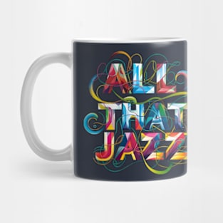 All that jazz Mug